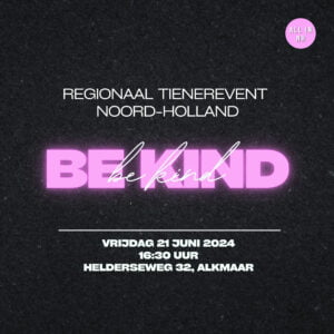 Tienerevent 2024 - Be Kind