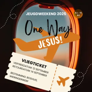 Jeugdweekend 2025 - One Way: Jesus!